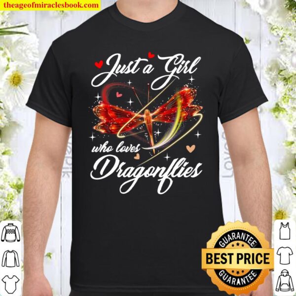 Just A Girl Who Loves Dragonflies Entomologist Shirt