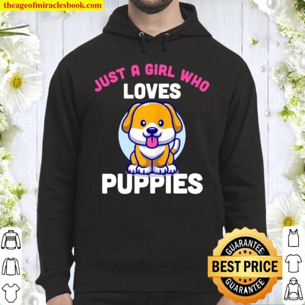 Just A Girl Who Loves Puppies Hoodie