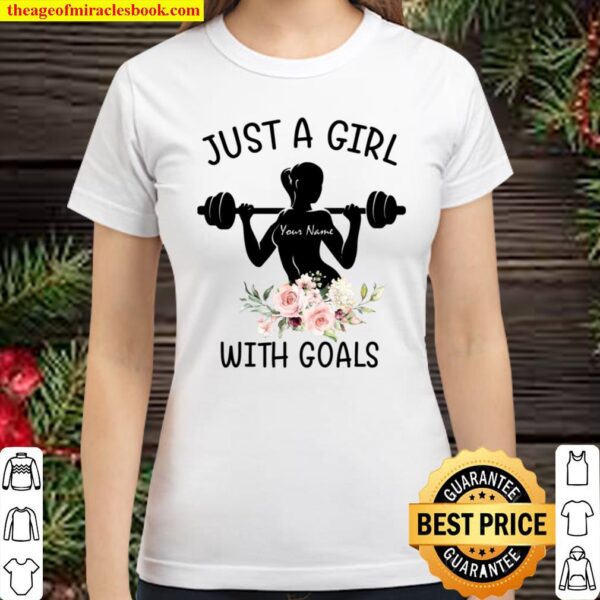 Just A Girl Your Name With Goals Classic Women T-Shirt