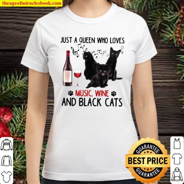 Just A Queen Who Loves Music Wine And Black Cats Classic Women T-Shirt