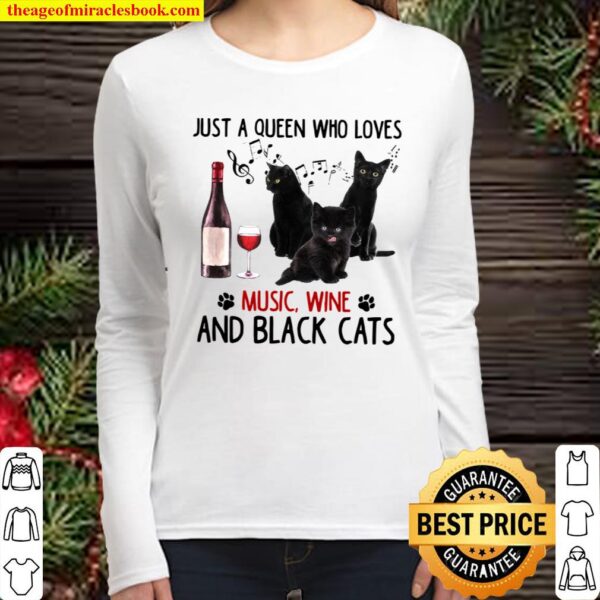 Just A Queen Who Loves Music Wine And Black Cats Women Long Sleeved