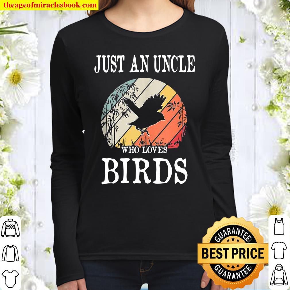 Just An Uncle Who Loves Birds Women Long Sleeved
