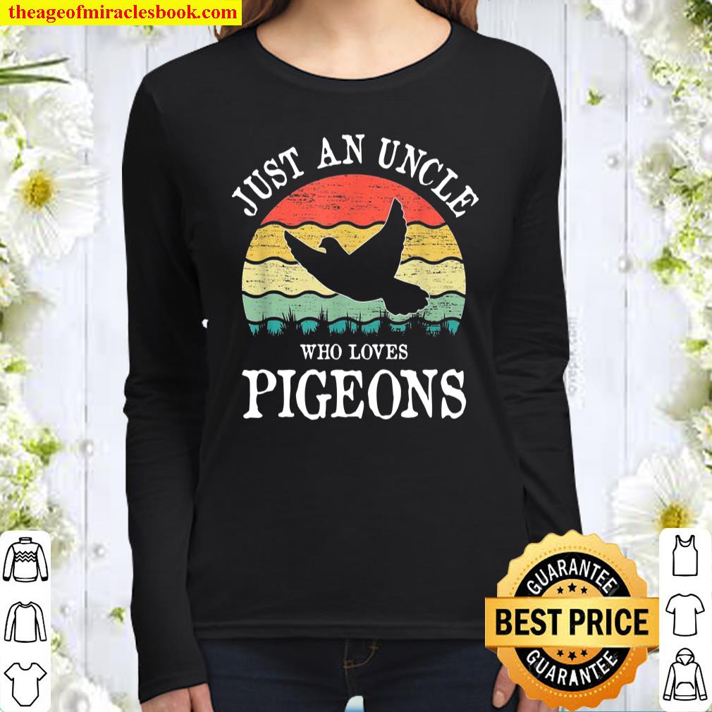 Just An Uncle Who Loves Pigeons Women Long Sleeved