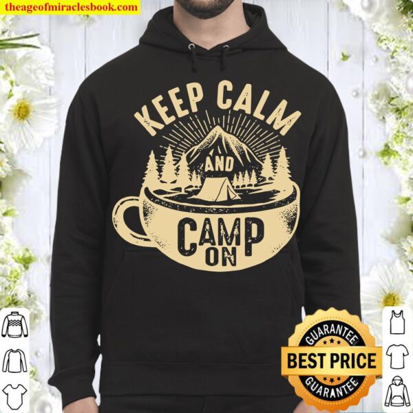 Keep Calm And Camp On Hiker Hoodie