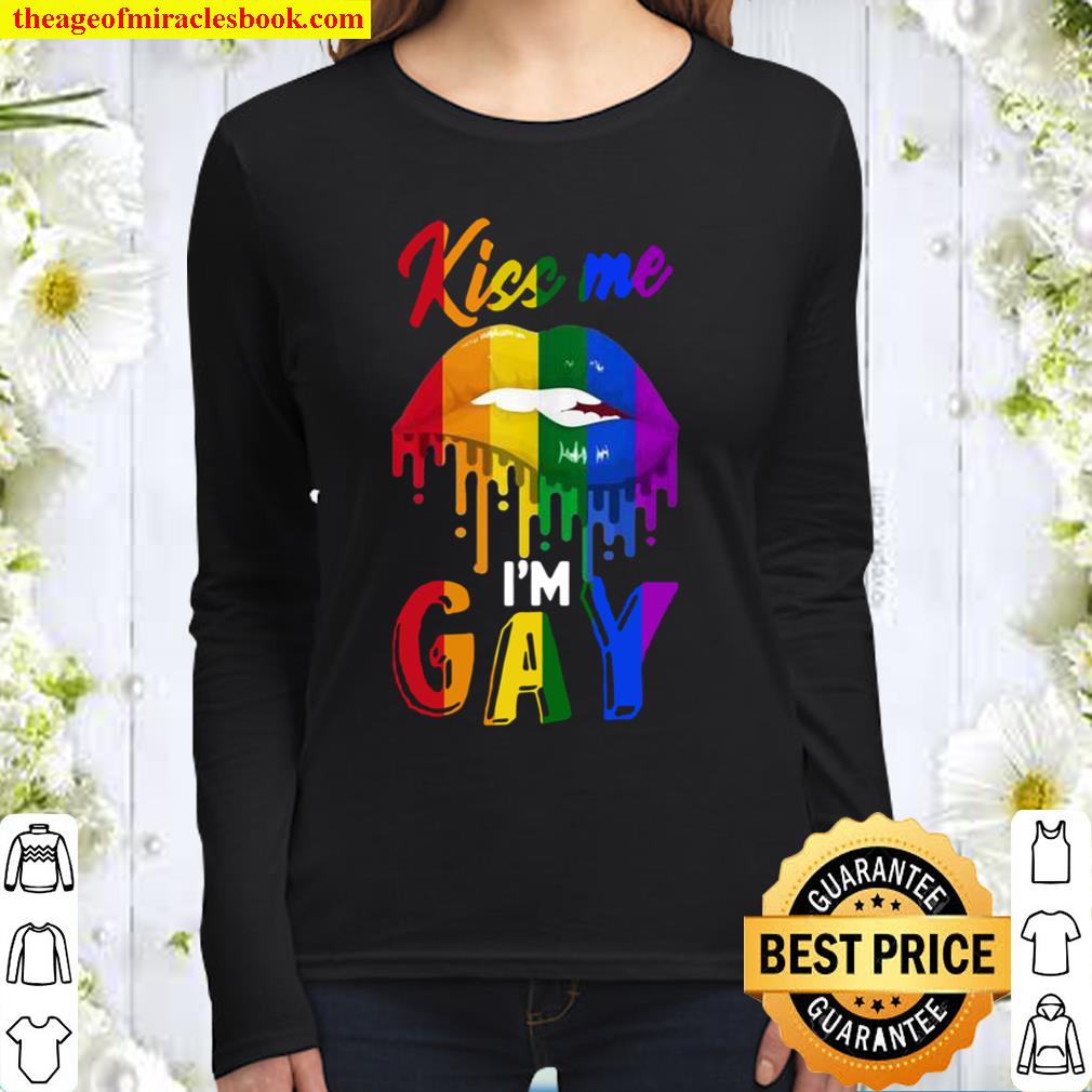 Kiss Me, I’m Gay Homosexual Pride, LGBT Pride Women Long Sleeved