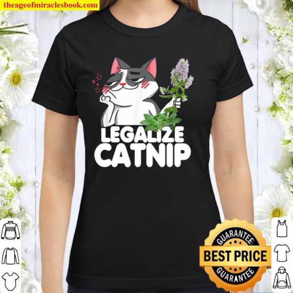Legalize Catnip Cat Classic Women T-Shirt