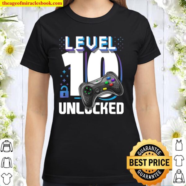 Level 10 Unlocked Video Gamer 10th Birthday Classic Women T-Shirt