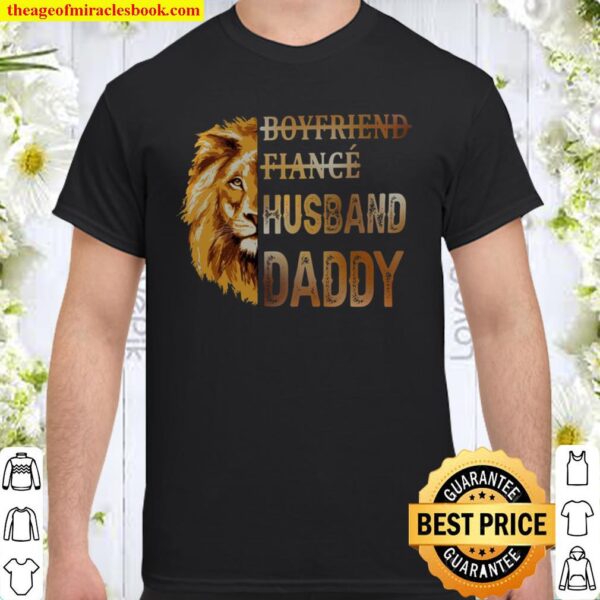 Lion boyfriend fiance husband daddy Shirt