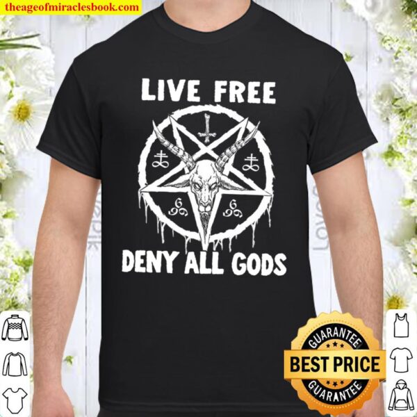 Live free dany all gods Shirt