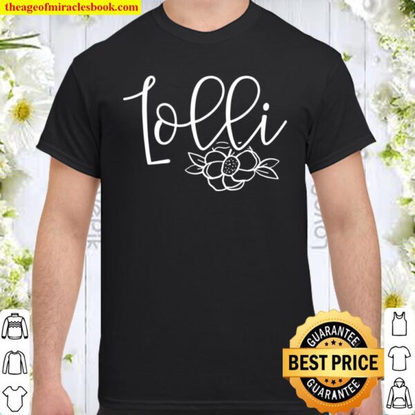 Lolli With Flower – Grandmother Gift Shirt