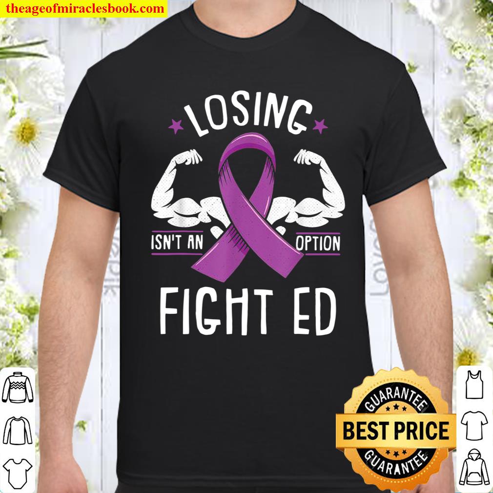 Losing Is Not An Option Eating Disorder Fight Recovery Shirt