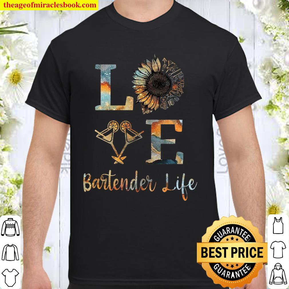 Love Bartender Life limited Shirt, Hoodie, Long Sleeved, SweatShirt