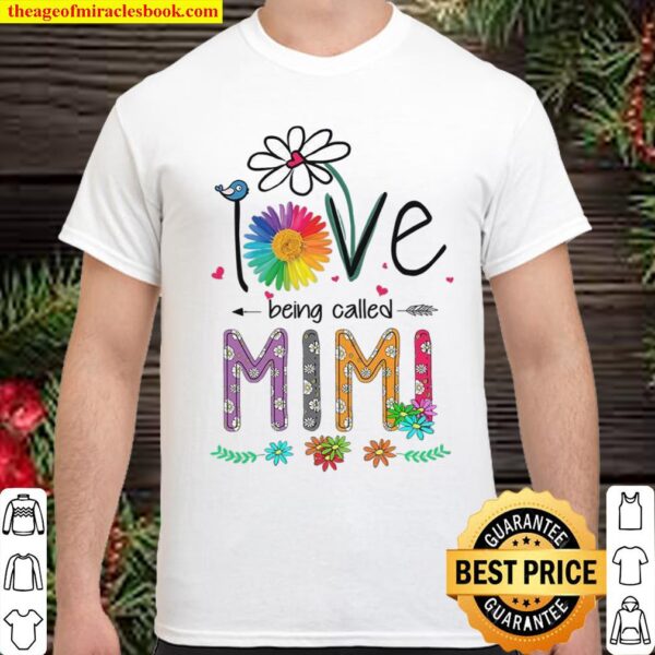 Love Being Called Mimi Shirt