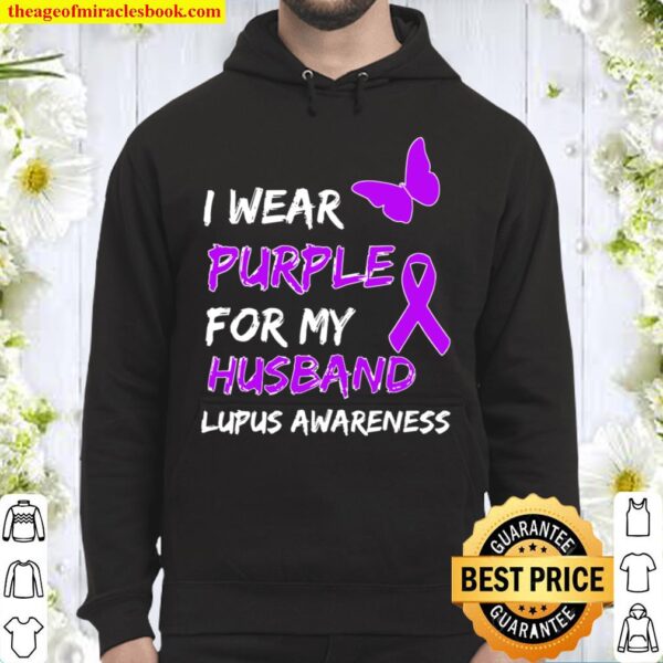 Lupus Awareness I Wear Purple For My Husband Hoodie