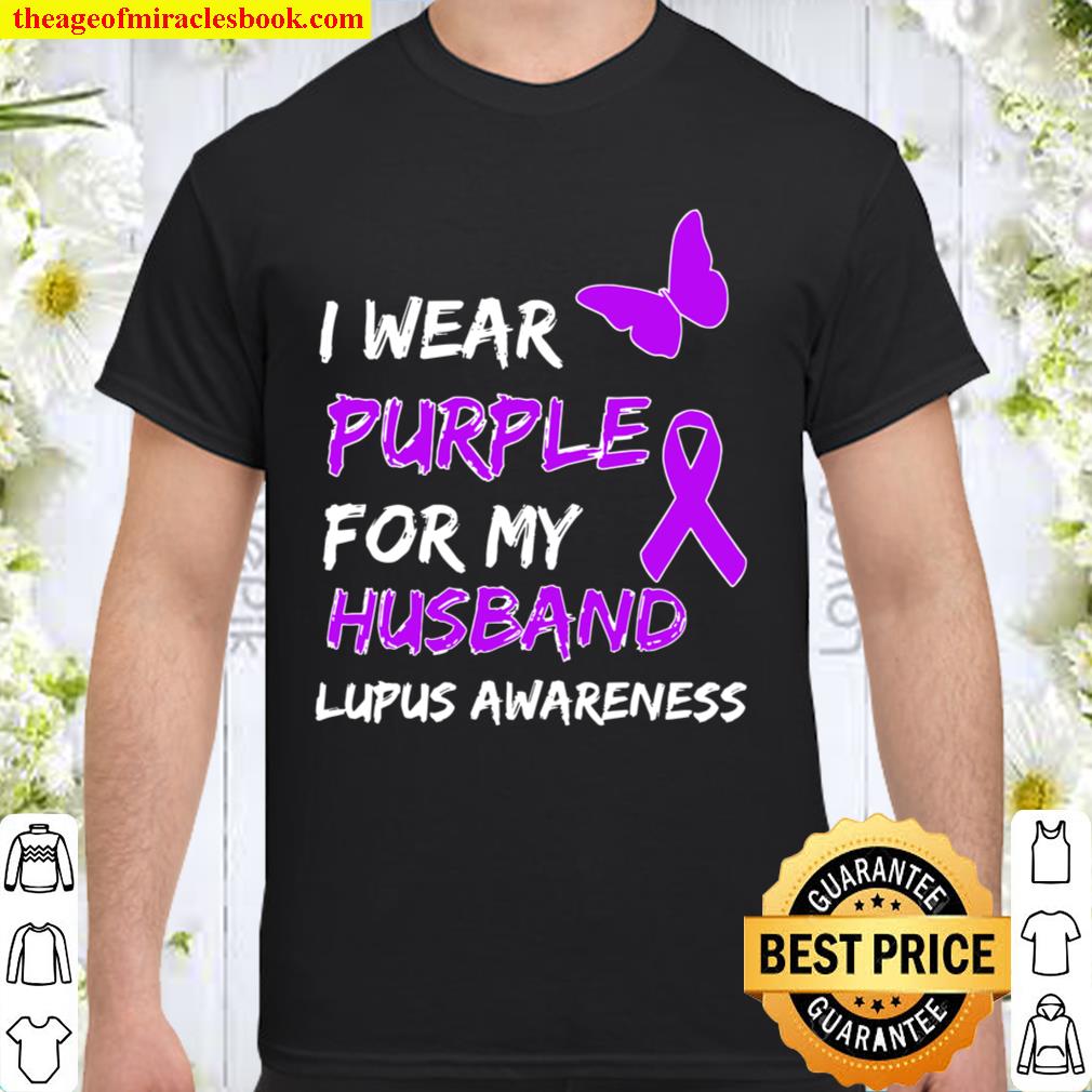 Lupus Awareness I Wear Purple For My Husband hot Shirt, Hoodie, Long Sleeved, SweatShirt