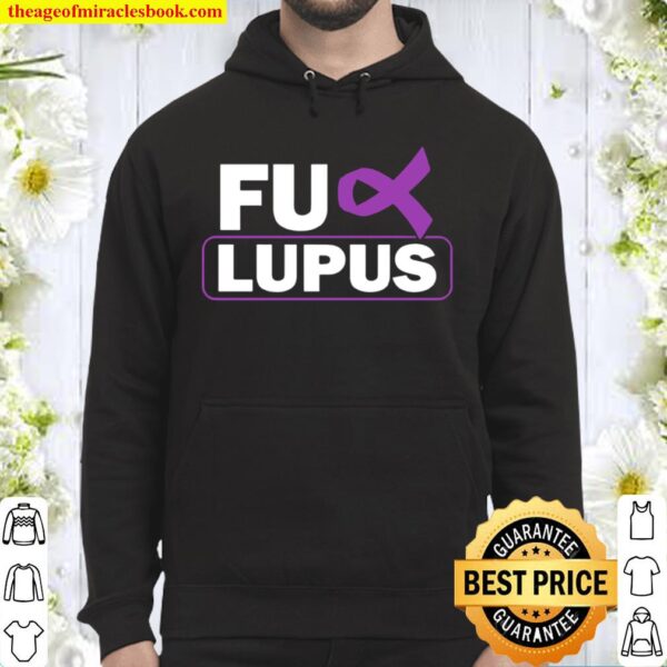 Lupus Awareness Month Fuck Lupus Autoimmune Diseases Hoodie