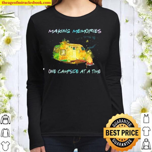 Making Memories One Campside At A Time Women Long Sleeved