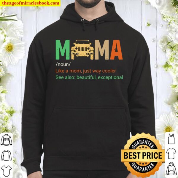 Mama Noun Like A Mom Just Way Cooler See Also Beautiful Exceptional Hoodie