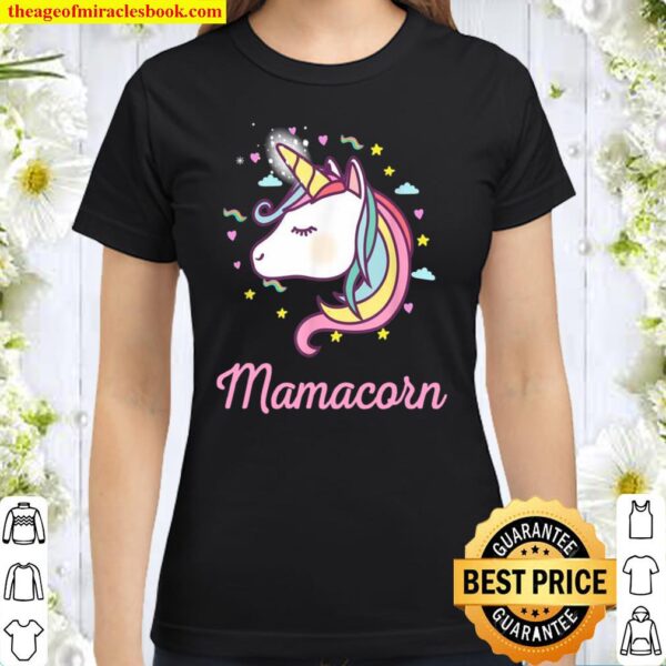 Mamacorn Unicorn Mommy and Baby Mother’s day Present Classic Women T-Shirt