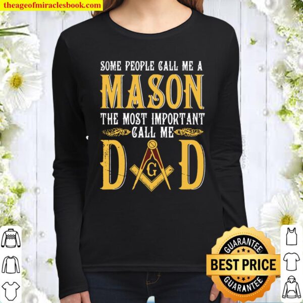 Masonic Most Important Call Me Mason Dad Fathers Day Women Long Sleeved