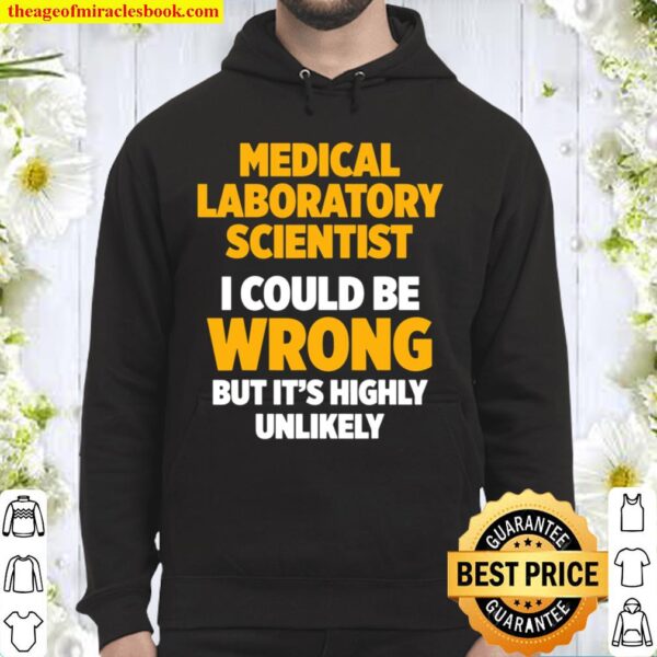 Medical Laboratory Scientist Wrong Technician Hoodie