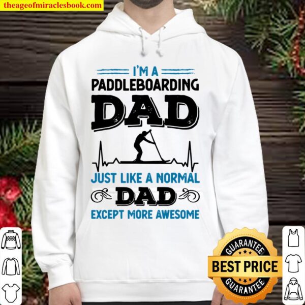 Mens Awesome Paddleboarding Dad paddle boarding Hoodie