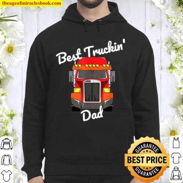 Mens Best Truckin’ Dad Big Rig Hoodie