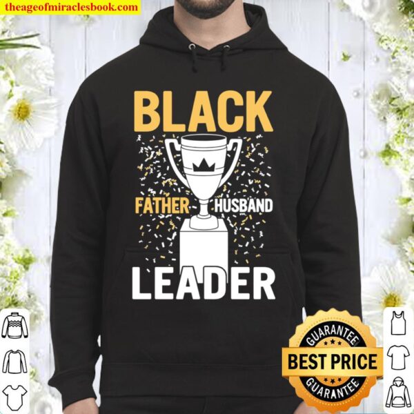 Mens Black Fathers Day Black Father Husband Leader BLM Dad Hoodie