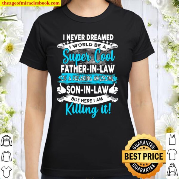 Mens Father in Law, from Son in Law Fathers Day Classic Women T-Shirt