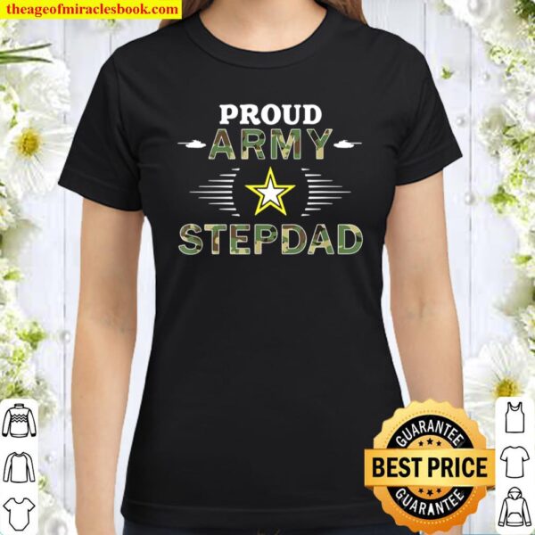 Mens Proud Army Stepdad Military Pride Camouflages Army Classic Women T-Shirt