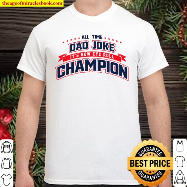 Mens Ripple Junction Dad Joke Champion Shirt