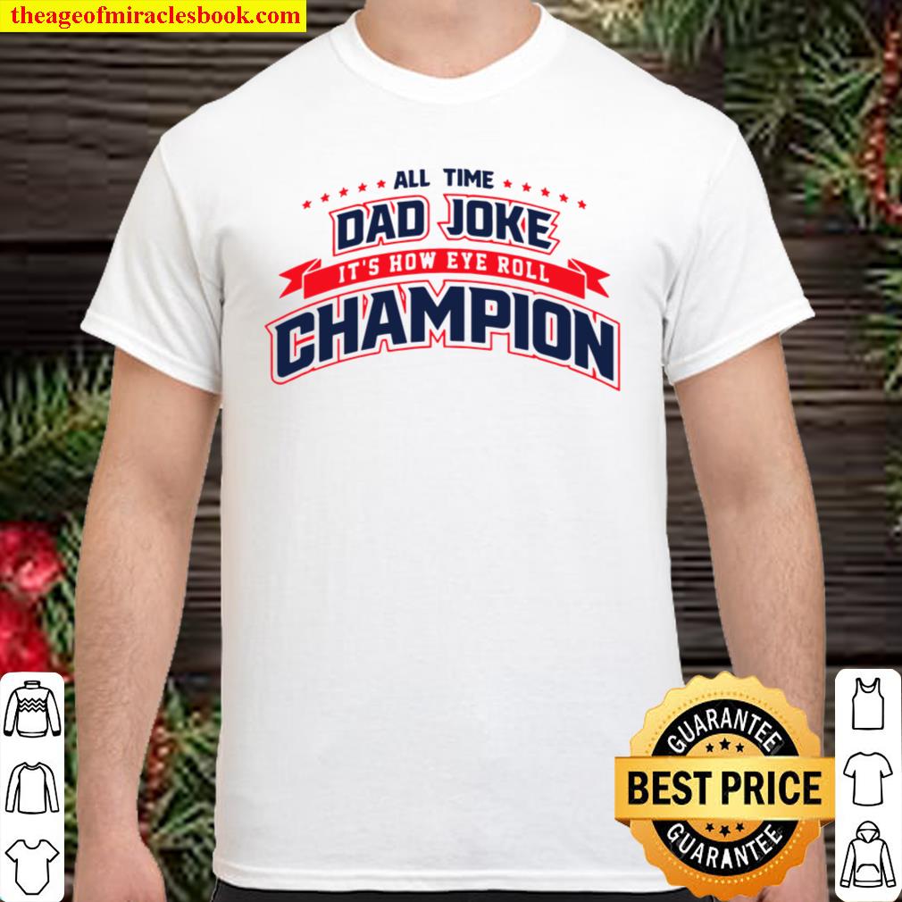 Mens Ripple Junction Dad Joke Champion limited Shirt, Hoodie, Long Sleeved, SweatShirt
