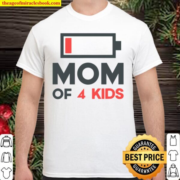Mom Of 4 Kids Funny Mothers Day Gifts From Son Shirt