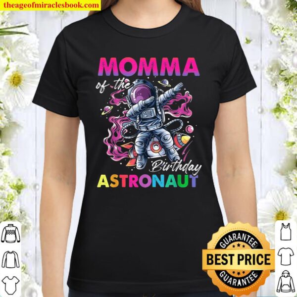 Momma Of The Birthday Astronaut Space Theme Classic Women T-Shirt