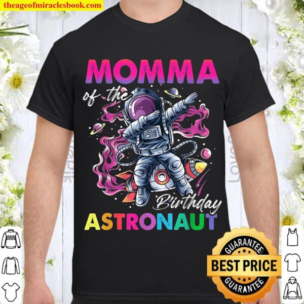 Momma Of The Birthday Astronaut Space Theme Shirt