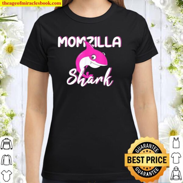Momzilla Shark Tee Mom Cute For Mommy Mother Mama Classic Women T-Shirt