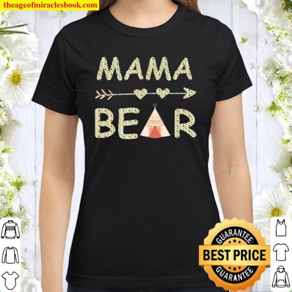 Mother’s Day Floral Mama Bear Shirt Gift Women Kids Classic Women T-Shirt