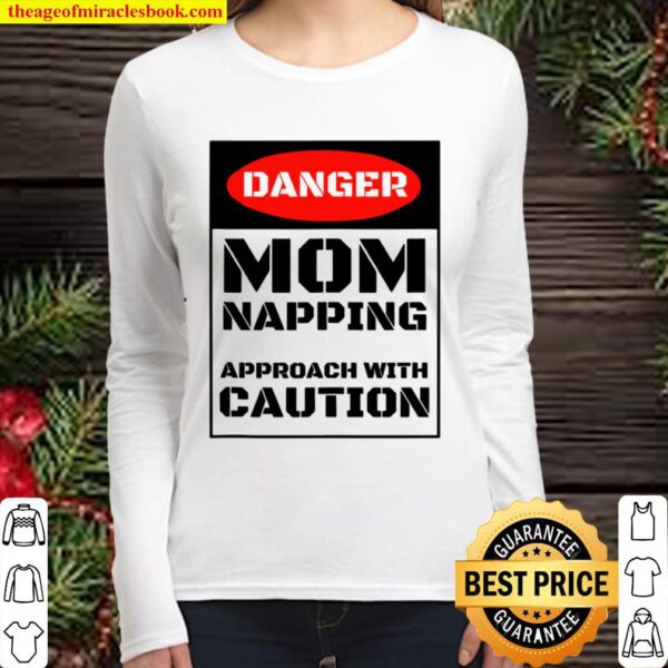 Mothers Day For Mom Don’t Wake Mama Needs a Nap Women Long Sleeved