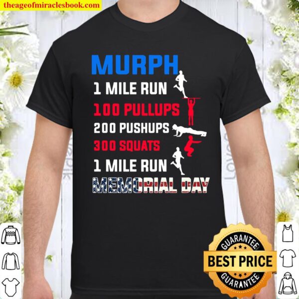 Murph 2021 Memorial Day Workout Patriotic WOD Shirt
