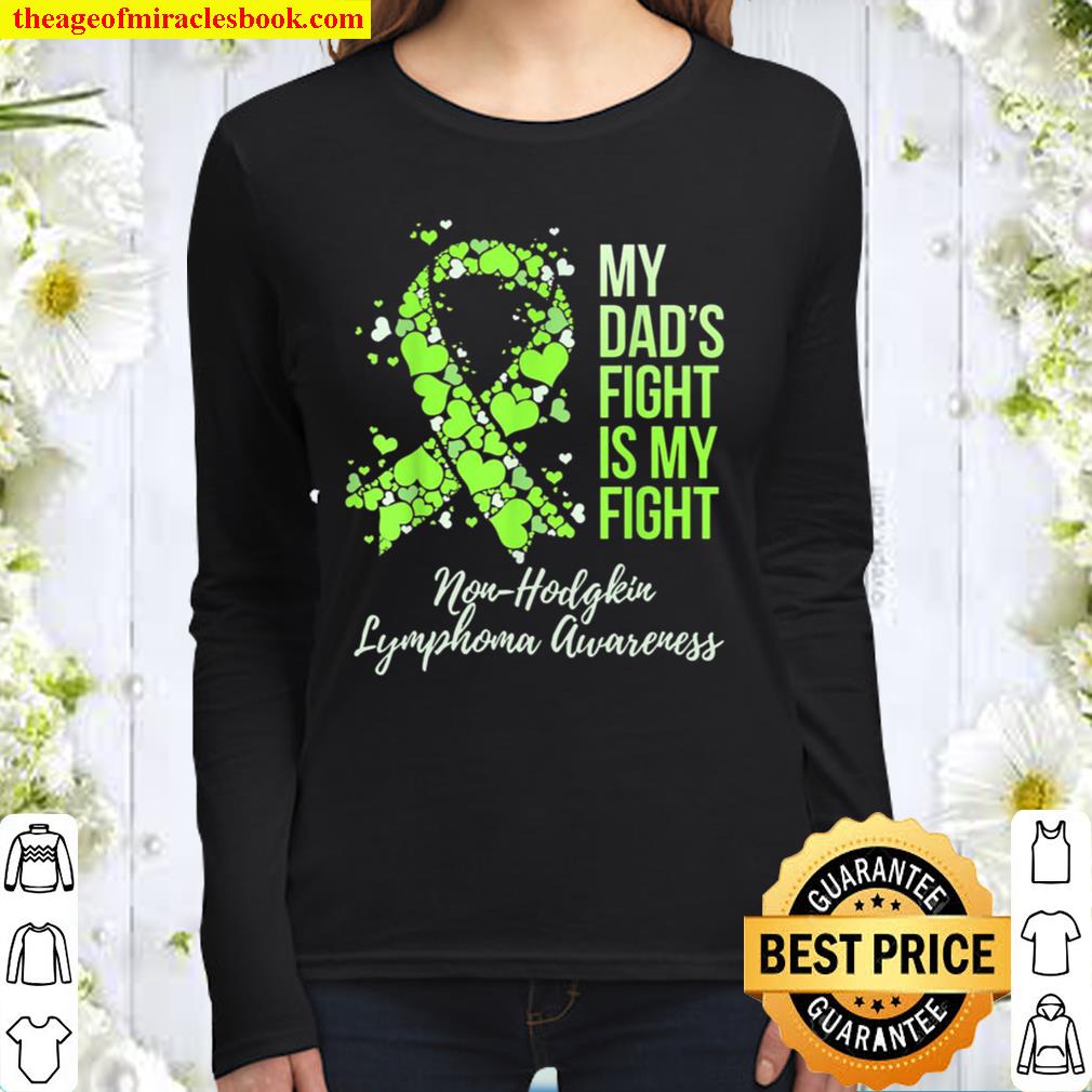 My Father And Rsquo_s Fight Is My Fight Non Hodgkin Lymphoma Awareness Women Long Sleeved