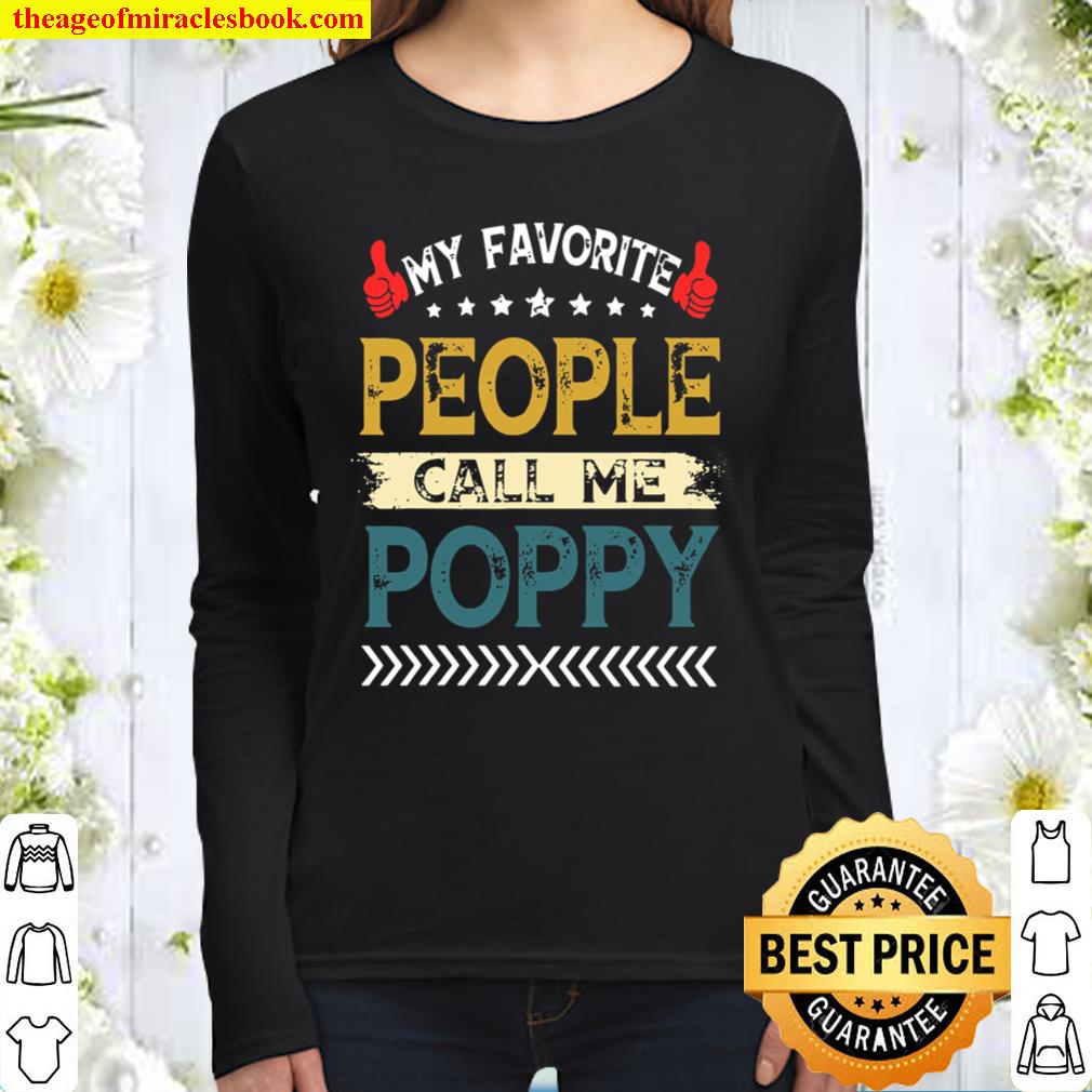 My Favorite People Call Me Poppy Grandpa Fathers Day Women Long Sleeved