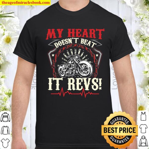My Heart Doesn’t Beat It Revs Shirt