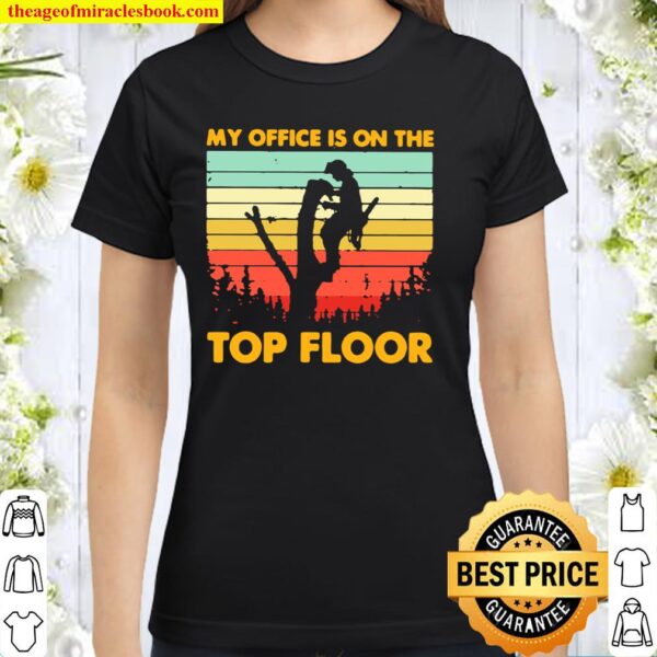 My Office Is On The Top Floor Vintage Classic Women T-Shirt