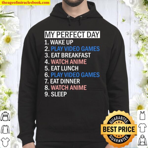 My Perfect Day Video Games Hoodie