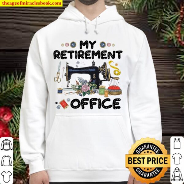 My Retirement Office Sewer Sewing Tools Lover Flower Hoodie