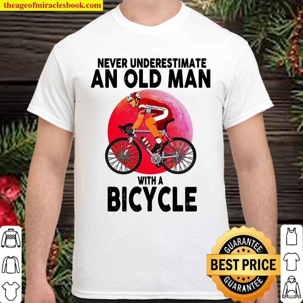 Never Underestimate An Old Man With A Bicycle shirt, hoodie, tank top, sweater