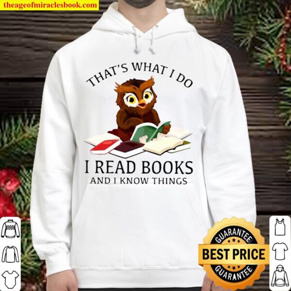 Nice Owl That’s What I Do I Read Books And I Know Things Hoodie