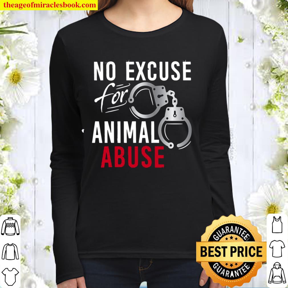 No Excuse Animal Abuse Tshirt Animal Rescue Animal Shelter hot Shirt,  Hoodie, Long Sleeved, SweatShirt