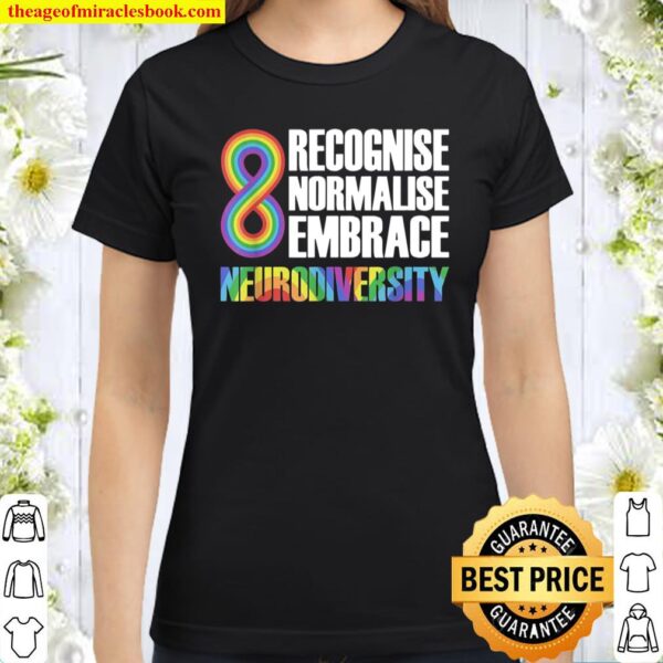 Novelty Neurodiversity Rainbow Infinity Autism Awareness Classic Women T-Shirt