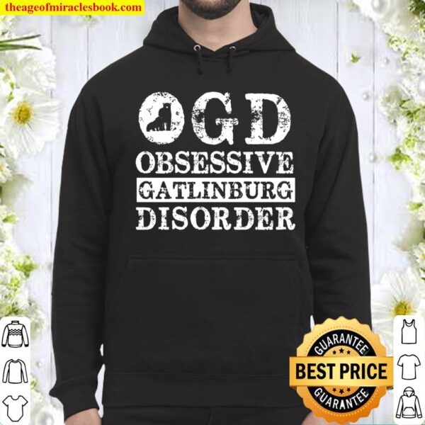 OGD Obsessive Gatlinburg Disorder Hoodie